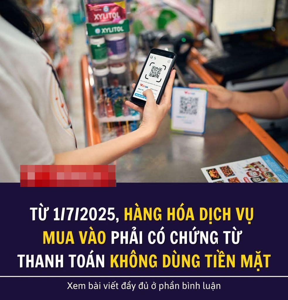 Từ 1/7/2025, mua hàng hóa, dịch vụ bằng tiền mặt sẽ không được thuế khấu trừ VAT Từ 1/7/2025, mua hàng hóa, dịch vụ bằng tiền mặt sẽ không được thuế khấu trừ VAT