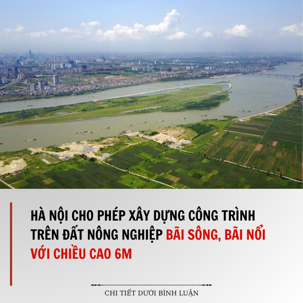 Hà Nội cho phép xây dựng công trình trên đất nông nghiệp bãi sông, bãi nổi với chiều cao 6m