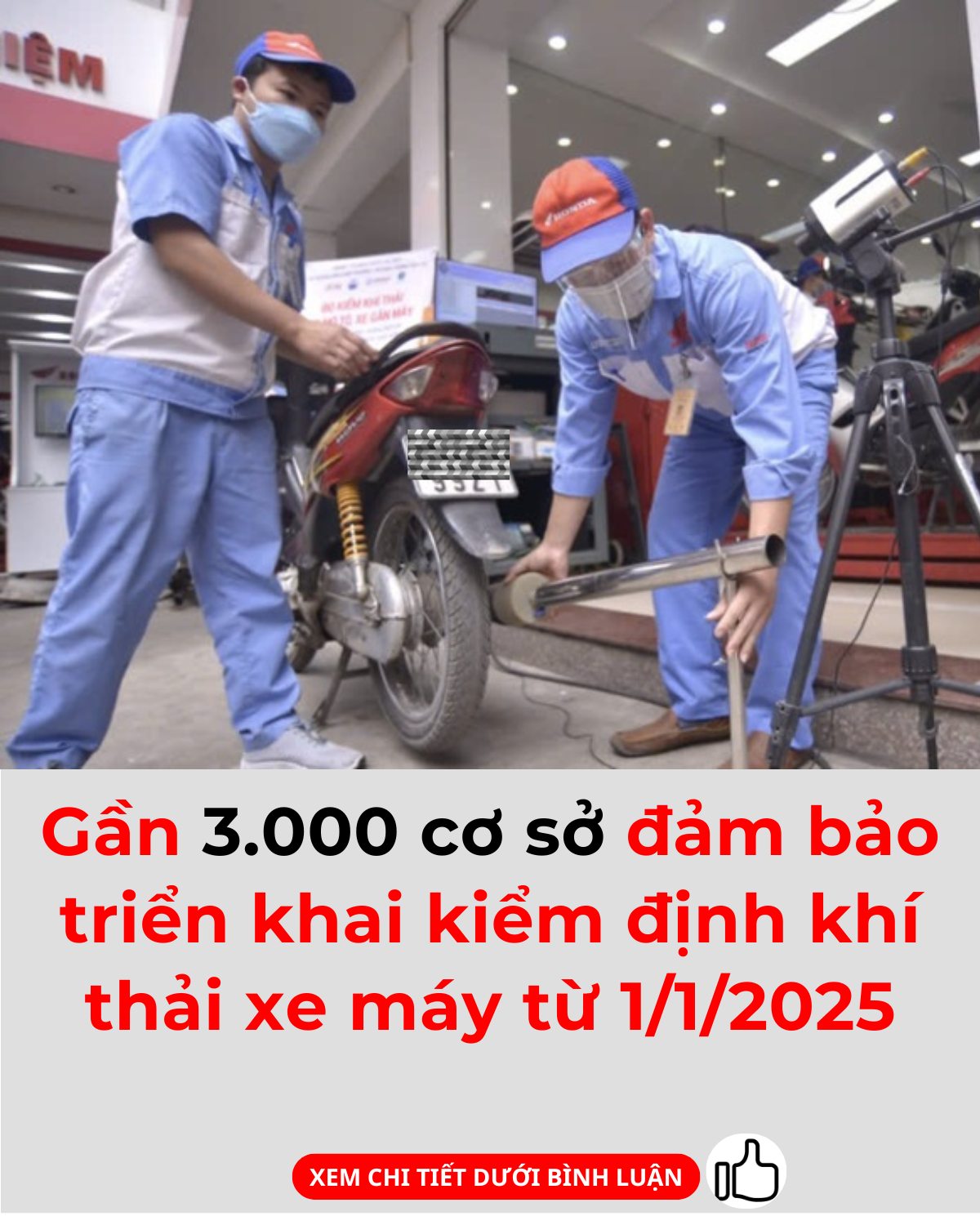 Gần 3.000 cơ sở đảm bảo triển khai kiểm định khí thải xe máy từ 1/1/2025 Gần 3.000 cơ sở đảm bảo triển khai kiểm định khí thải xe máy từ 1/1/2025