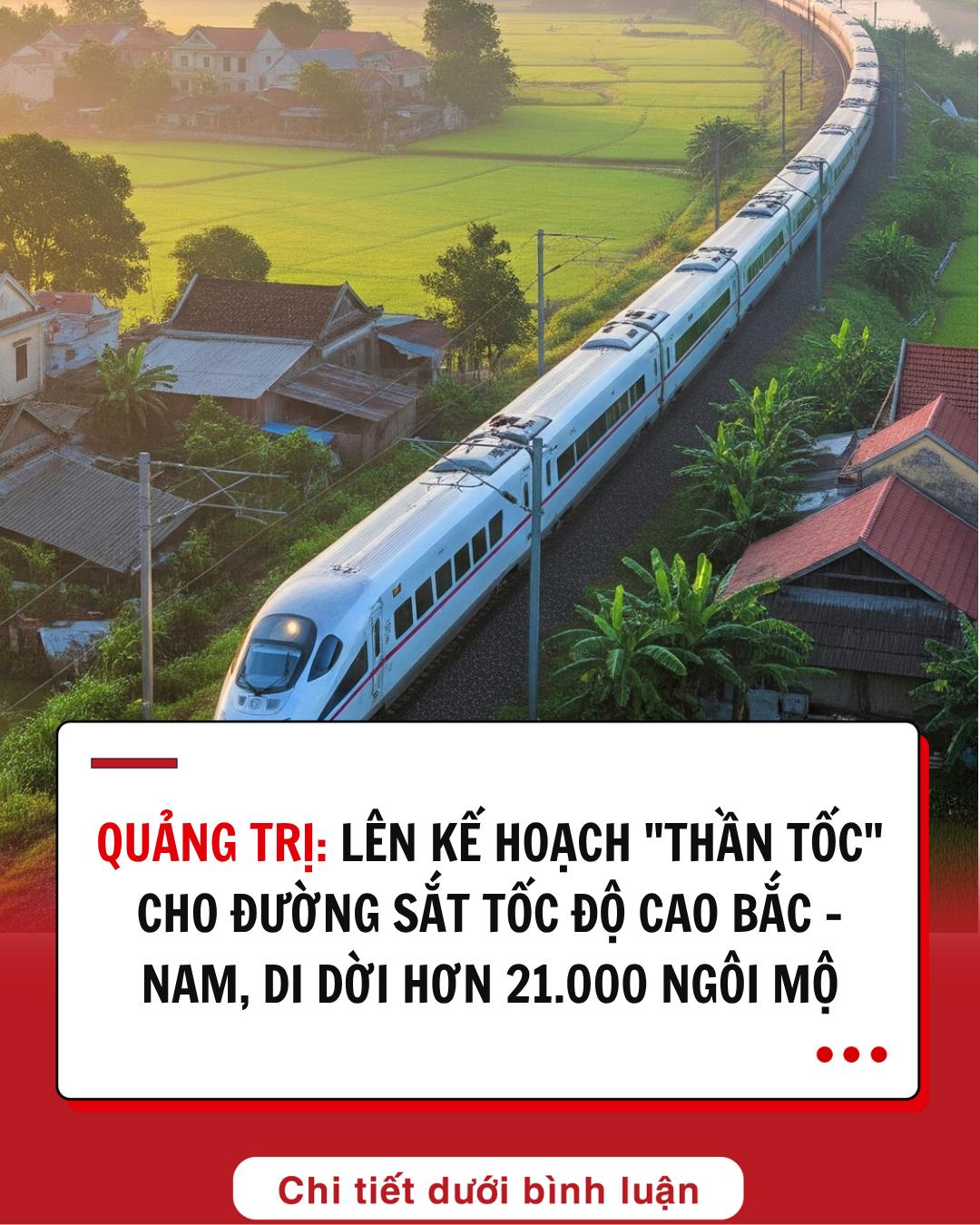 Quảng Trị lên kế hoạch “thần tốc” cho đường sắt tốc độ cao Bắc – Nam, di dời hơn 21.000 ngôi mộ Quảng Trị lên kế hoạch “thần tốc” cho đường sắt tốc độ cao Bắc – Nam, di dời hơn 21.000 ngôi mộ