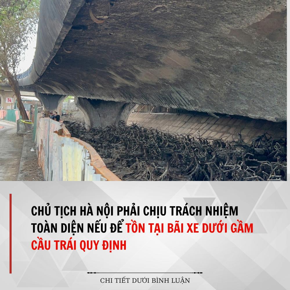 Chủ tịch Hà Nội phải chịu trách nhiệm toàn diện nếu để tồn tại bãi xe dưới gầm cầu trái quy định Chủ tịch Hà Nội phải chịu trách nhiệm toàn diện nếu để tồn tại bãi xe dưới gầm cầu trái quy định