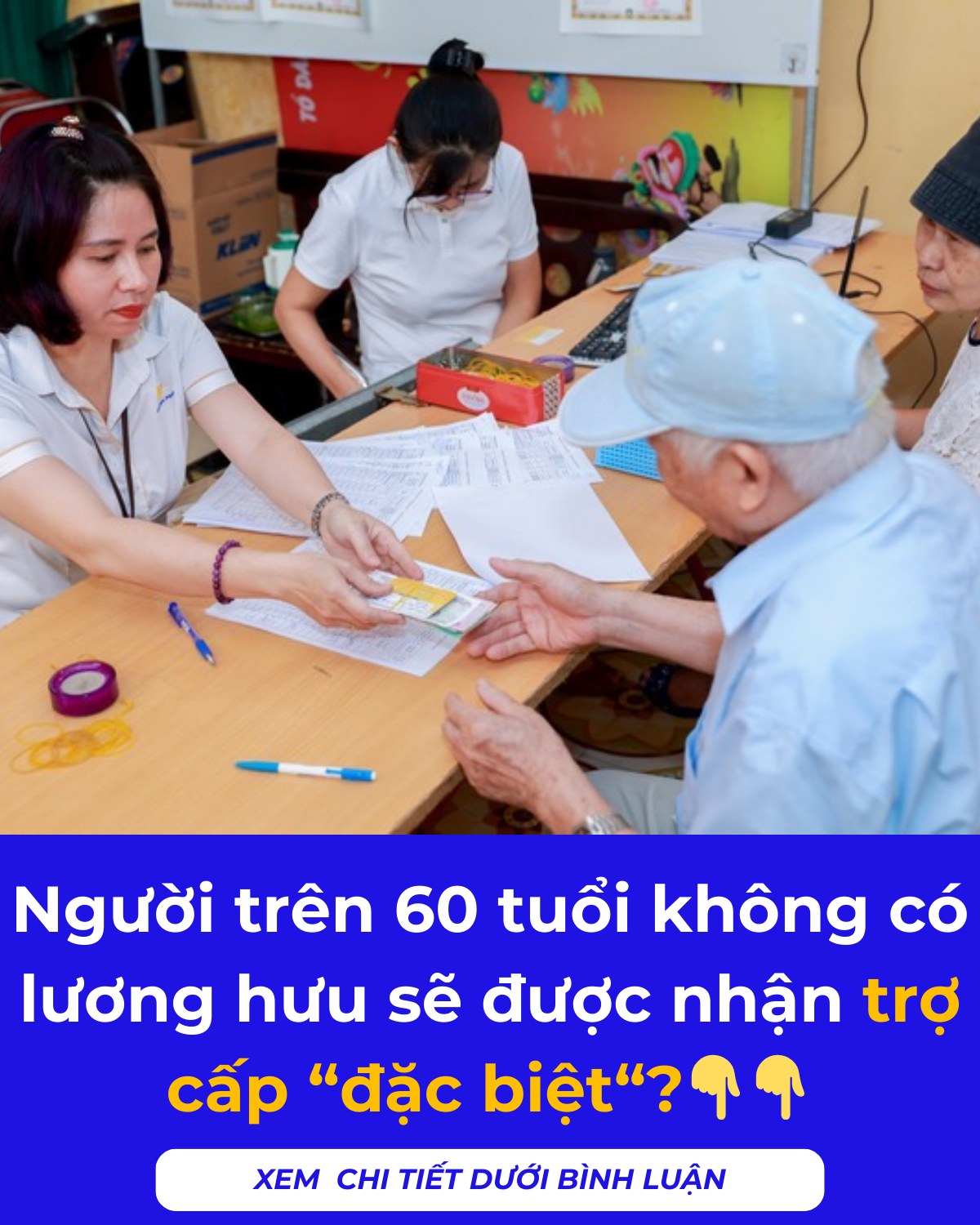 Tin vui cho người cao tuổi: Người từ 60 tuổi không có lương hưu sẽ được hưởng trợ cấp từ 1/7/2025