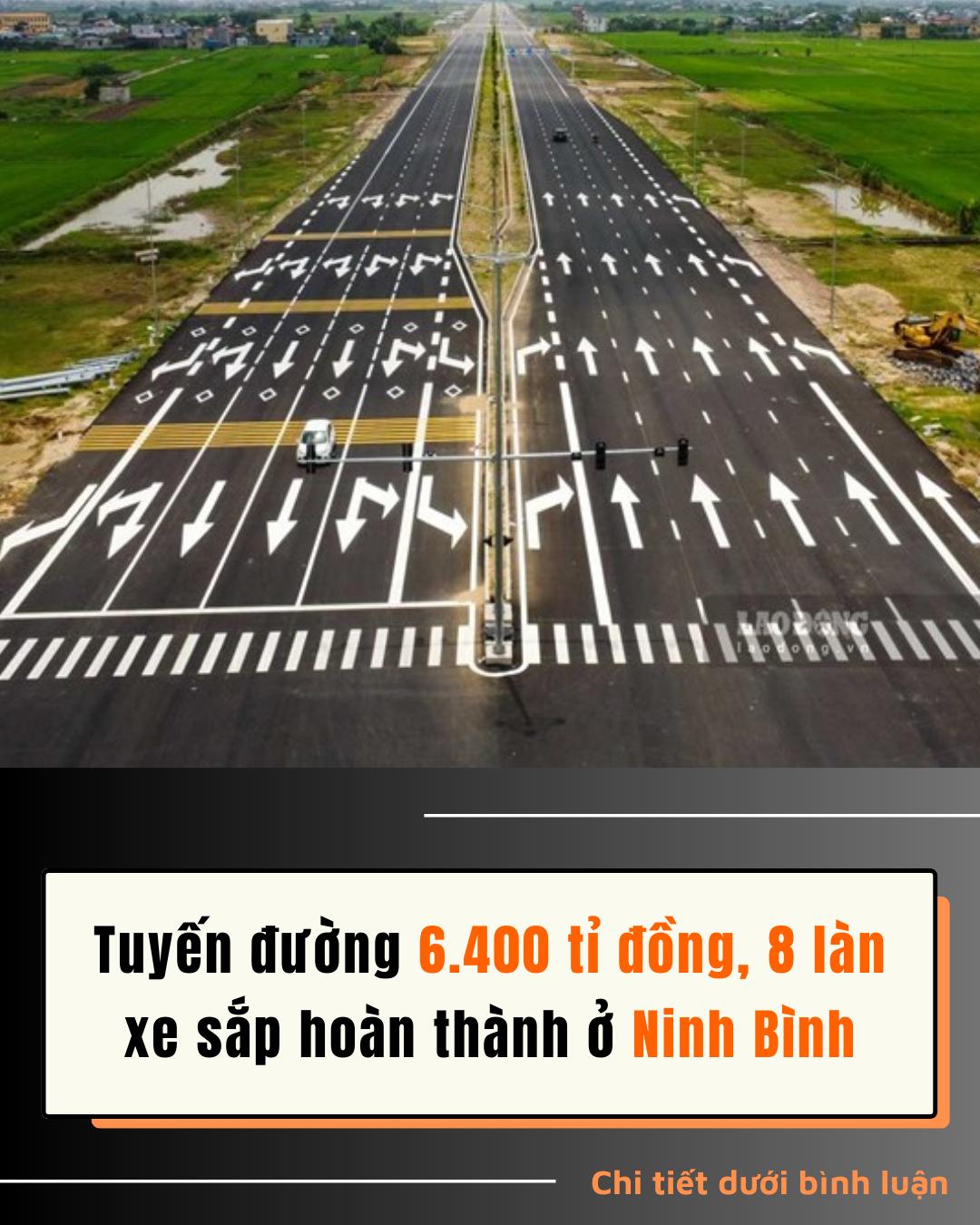 Tuyến đường 6.400 tỉ đồng, 8 làn xe sắp hoàn thành ở Ninh Bình Tuyến đường 6.400 tỉ đồng, 8 làn xe sắp hoàn thành ở Ninh Bình