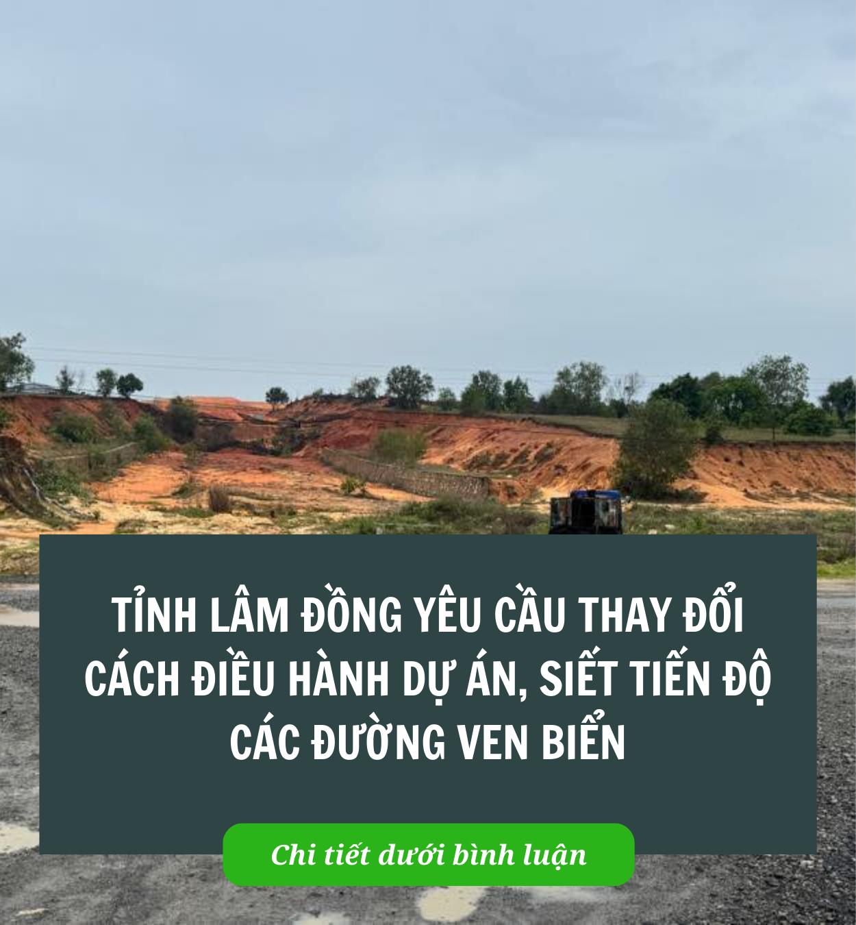 Tỉnh Lâm Đồng yêu cầu thay đổi cách điều hành dự án, siết tiến độ các đường ven biển