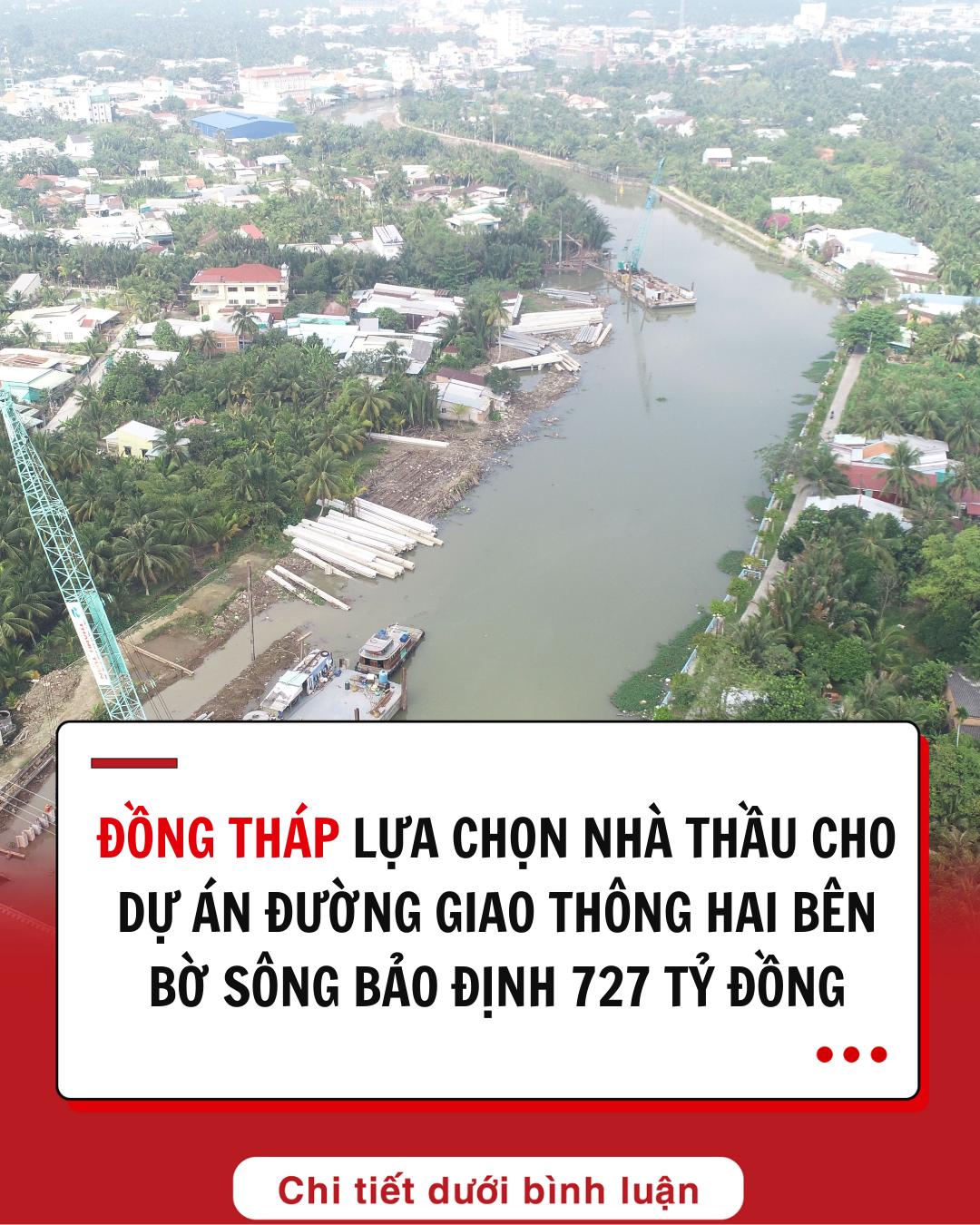 Đồng Tháp bổ sung kế hoạch lựa chọn nhà thầu tiểu dự án gần 727 tỷ đồng Đồng Tháp bổ sung kế hoạch lựa chọn nhà thầu tiểu dự án gần 727 tỷ đồng
